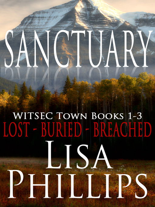 Title details for WITSEC Town Series Books 1-3 by Lisa Phillips - Available